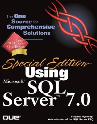 Using Microsoft SQL Server 7 Special Edition - Stephen Wynkoop