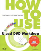 How to Use Ulead DVD Workshop - Tom Bunzel