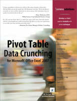 Pivot Table Data Crunching for Microsoft Office Excel 2007 - Bill Jelen, Michael Alexander