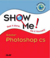 Show Me Adobe Photoshop CS - Andy Anderson