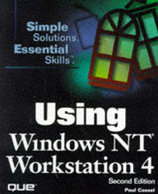 Using Microsoft Windows NT Workstation 4 - Paul Cassell