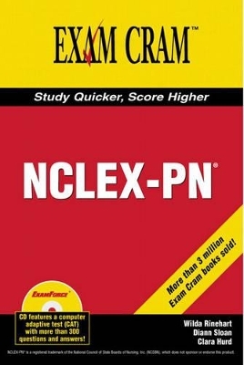 NCLEX-PN Exam Cram - Wilda Rinehart, Diann Sloan, Clara Hurd