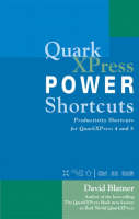 QuarkXPress Power Shortcuts - David Blatner