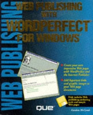 Web Publishing with Wordperfect for Windows -  Que Development Group