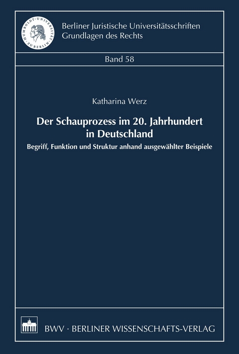 Der Schauprozess im 20. Jahrhundert in Deutschland -  Katharina Werz