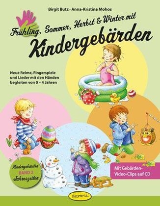 Frühling, Sommer, Herbst und Winter mit Kindergebärden - Birgit Butz, Anna-Kristina Mohos