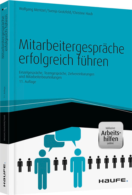 Mitarbeitergespräche erfolgreich führen - inkl. Arbeitshilfen online - Wolfgang Mentzel, Svenja Grotzfeld, Christine Haub