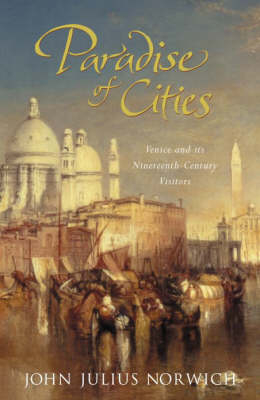 Paradise of Cities - John Julius Norwich