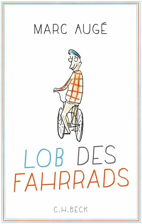 Lob des Fahrrads - Marc Augé