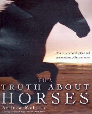 The Truth about Horses - Andrew McLean