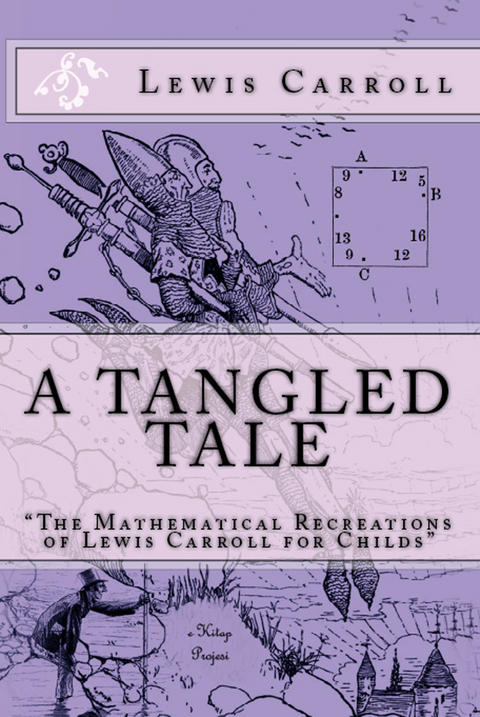 Tangled Tale -  Lewis Carroll