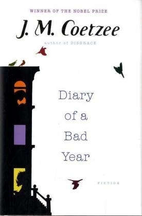 Diary of a Bad Year - J M Coetzee