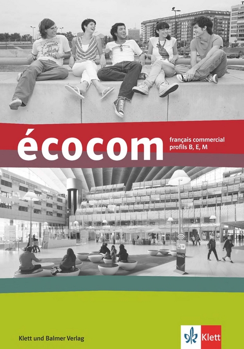 écocom / écocom. Français commercial, profils B, E, M - Sandro Forni, Claude Beyeler