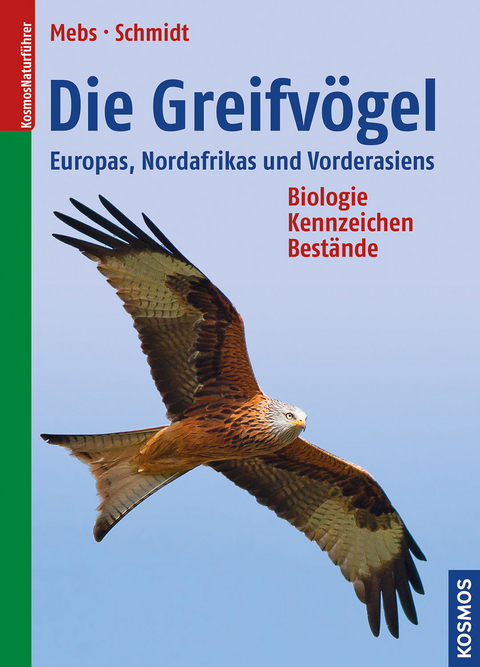 Die Greifvögel Europas, Nordafrikas und Vorderasiens - Theodor Mebs, Daniel Schmidt