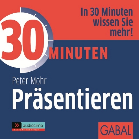 30 Minuten Präsentieren - Peter Mohr