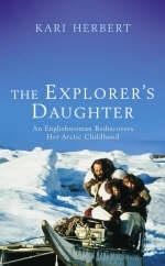 The Explorer's Daughter - Kari Herbert