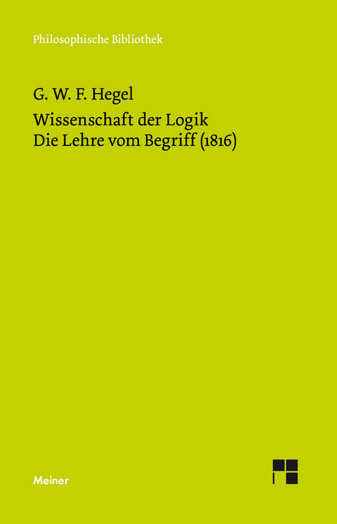 Wissenschaft der Logik. Zweiter Band -  Georg Wilhelm Friedrich Hegel