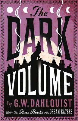 The Dark Volume - G.W. Dahlquist