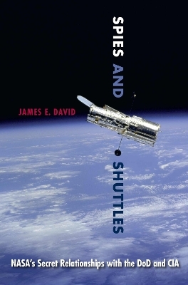 Spies and Shuttles - James E. David