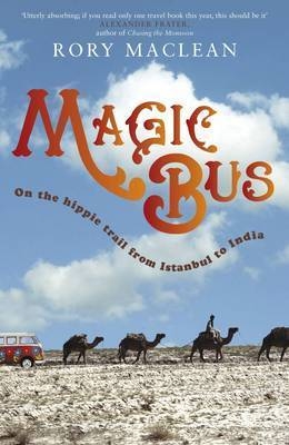 Magic Bus - Rory MacLean