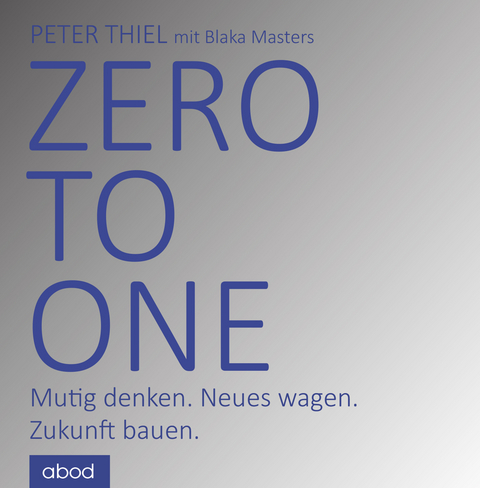 Zero to one - Peter Thiel, Blake Masters