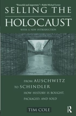 Selling the Holocaust - Tim Cole