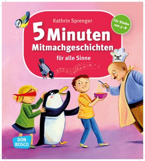 5 Minuten Mitmachgeschichten für alle Sinne - Kathrin Sprenger