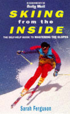 Skiing from the Inside - Sarah Ferguson