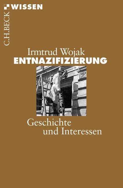 Entnazifizierung - Irmtrud Wojak