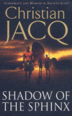 Shadow of the Sphinx - Christian Jacq