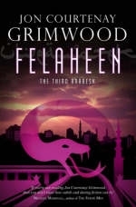 Felaheen - Jon Courtenay Grimwood