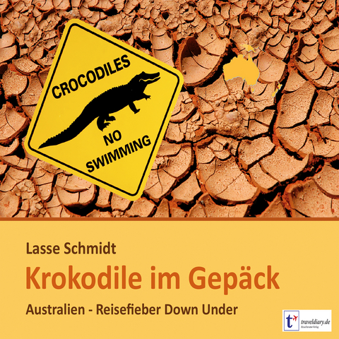 Krokodile im Gepäck - Lasse Schmidt