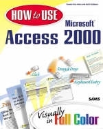 How to Use Microsoft Access 2000 - Pamela Rice-Hahn, Keith Giddeon