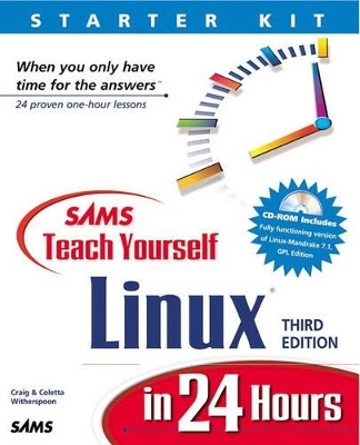 Sams Teach Yourself Linux in 24 Hours, Third Edition - Coletta Witherspoon, Craig Witherspoon