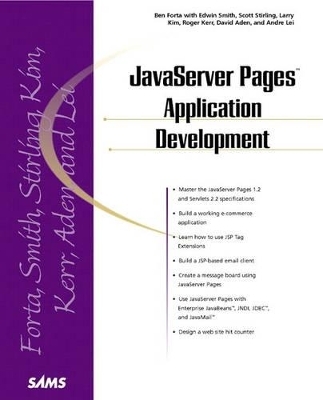 JavaServer Pages Application Development - Ben Forta, Scott M Stirling, Larry Kim, Roger Kerr, David Aden