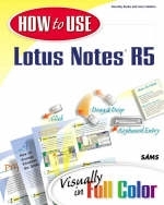 How to Use Lotus Notes 5 - Dorothy Burke