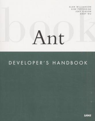 Ant Developer's Handbook - Alan Williamson, Andrew Wu, Joey Gibson, Kirk Pepperdine