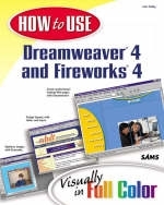 How to Use Dreamweaver 4 and Fireworks 4 - Lon Coley