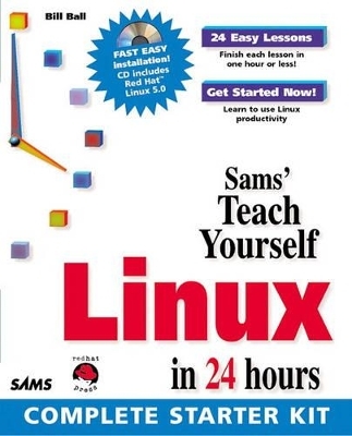 Sams Teach Yourself Linux in 24 Hours - William Ball, Stephen Smoogen