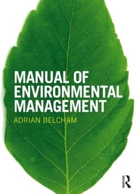 Manual of Environmental Management - Adrian Belcham