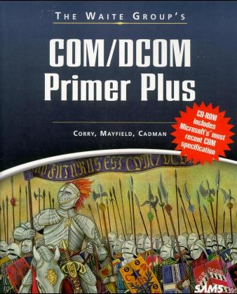 The Waite Group's COM/DCOM Primer Plus - John Cadman