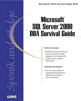 Microsoft SQL Server 2000 DBA Survival Guide - Mark Spenik, Orryn Sledge