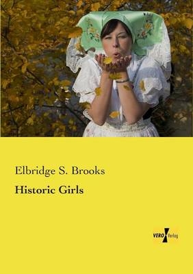 Historic Girls - Elbridge S. Brooks