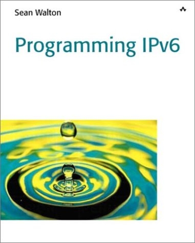 Programming Ipv6 - Sean E. Walton