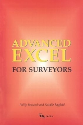 Advanced Excel for Surveyors - Philip Bowcock, Natalie Bayfield