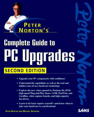 Peter Norton's Complete Guide to PC Upgrades - Peter Norton, Michael Desmond