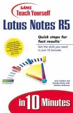 Sams Teach Yourself Lotus Notes 5 in 10 Minutes - Jane Calabria