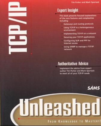 TCP/IP Unleashed - Tim Parker  Ph.D.