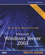 Microsoft Windows Server 2003 Delta Guide - Don Jones, Mark Rouse