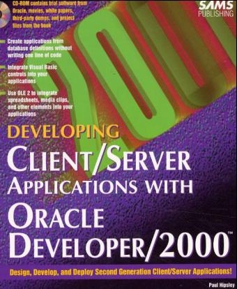 Developing Client/Server Systems with Oracle Developer/2000 - Paul Hipsley